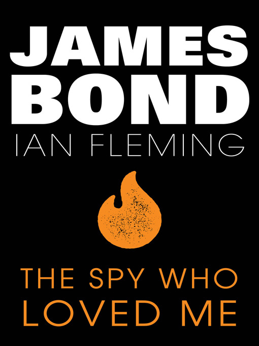 Title details for The Spy Who Loved Me by Ian Fleming - Available